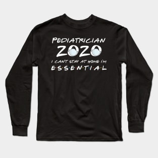 Pediatrician 2020 Quarantine Gift Long Sleeve T-Shirt